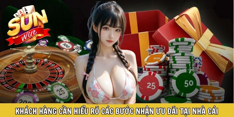 Khách hàng cần hiểu rõ các bước nhận ưu đãi tại nhà cái