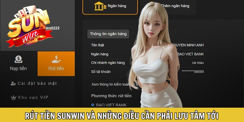 Rút tiền Sunwin và những điều cần phải lưu tâm tới