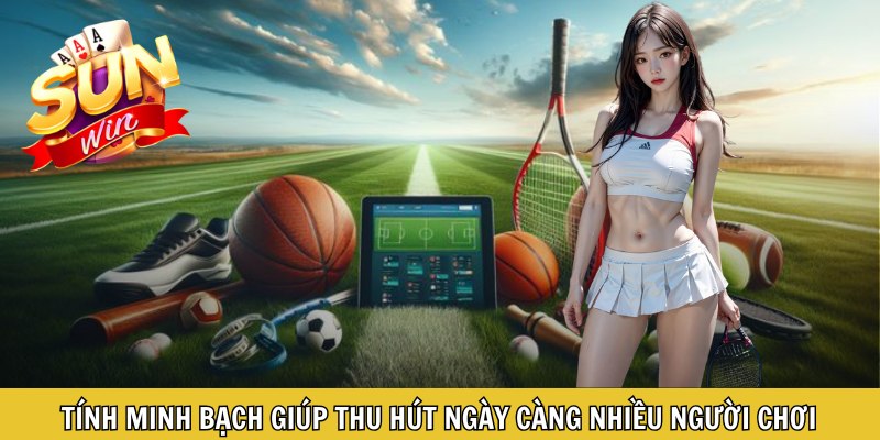 Tính minh bạch giúp thu hút ngày càng nhiều người chơi